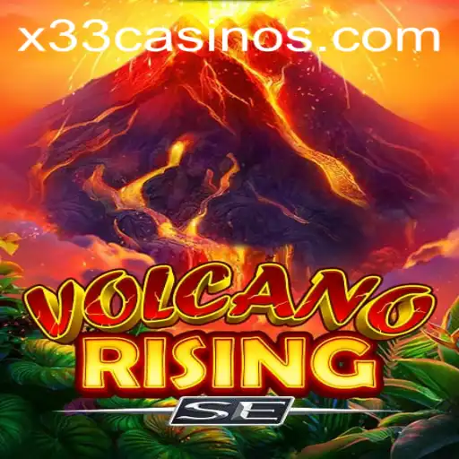 Discover VolcanoRisingSE: The Eruption of Gaming Excitement in X33.CASINO