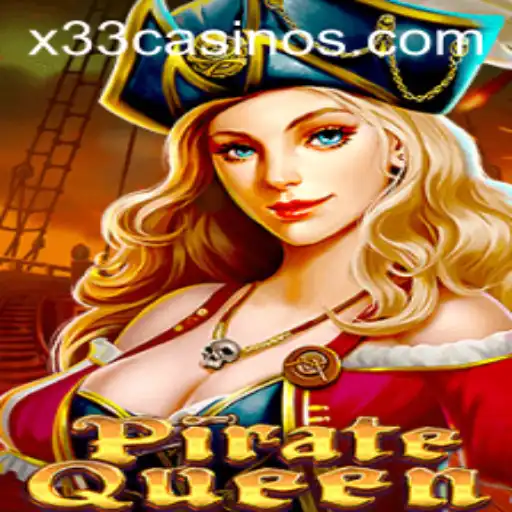 PirateQueen: Adventure Awaits in the World of X33.CASINO